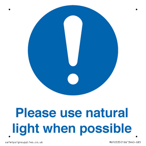 Please use natural light when possible